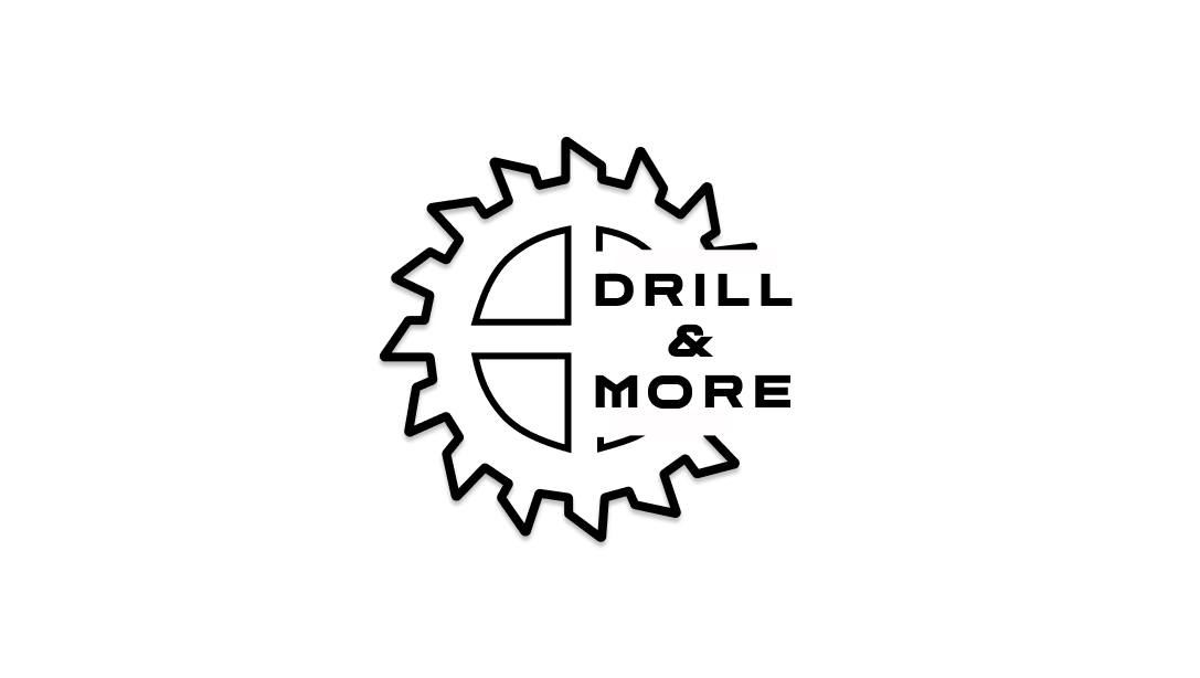 Drill & More